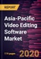 Asia-Pacific Video Editing Software Market Forecast to 2027 - COVID-19 Impact and Regional Analysis by Type, and Application - Product Thumbnail Image