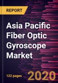 Asia Pacific Fiber Optic Gyroscope Market Forecast to 2027 - COVID-19 Impact and Regional Analysis by Sensing Axis, Device, and Application- Product Image