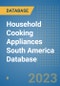 Household Cooking Appliances South America Database - Product Thumbnail Image