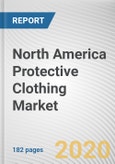 North America Protective Clothing Market by Material Type, Application, and End-Use Industry: Opportunity Analysis and Industry Forecast, 2020-2027- Product Image