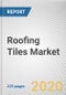 Roofing Tiles Market by Material Type, by Construction Type, and End-User: Global Opportunity Analysis and Industry Forecast, 2020-2027 - Product Thumbnail Image