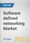 Software defined networking Market by Component and Services, End User, and Industry Vertical: Global Opportunity Analysis and Industry Forecast, 2020-2027 - Product Thumbnail Image