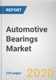Automotive Bearings Market by Bearing Type and Vehicle Type, and Distribution Channel: Global Opportunity Analysis and Industry Forecast, 2020-2027- Product Image