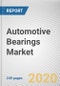 Automotive Bearings Market by Bearing Type and Vehicle Type, and Distribution Channel: Global Opportunity Analysis and Industry Forecast, 2020-2027 - Product Thumbnail Image