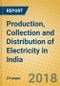 Production, Collection and Distribution of Electricity in India - Product Thumbnail Image
