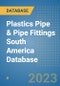 Plastics Pipe & Pipe Fittings South America Database - Product Thumbnail Image