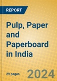 Pulp, Paper and Paperboard in India: ISIC 2101- Product Image