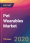 Pet Wearables Market Size, Market Share, Application Analysis, Regional Outlook, Growth Trends, Key Players, Competitive Strategies and Forecasts, 2020 To 2028 - Product Thumbnail Image