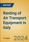 Renting of Air Transport Equipment in Italy - Product Image