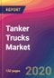 Tanker Trucks Market Size, Market Share, Application Analysis, Regional Outlook, Growth Trends, Key Players, Competitive Strategies and Forecasts, 2020 To 2028 - Product Thumbnail Image