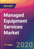 Managed Equipment Services (MES) Market Size, Market Share, Application Analysis, Regional Outlook, Growth Trends, Key Players, Competitive Strategies and Forecasts, 2020 To 2028- Product Image