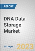 DNA Data Storage: Global Markets and Technologies- Product Image
