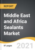 Middle East and Africa Sealants Market 2021-2028- Product Image