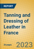 Tanning and Dressing of Leather in France- Product Image
