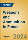 Weapons and Ammunition in France- Product Image