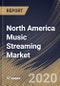 North America Music Streaming Market By Content Type (Audio and Video), By Platform (Apps and Browsers), By Service Type (On-demand Streaming and Live Streaming), By End User (Individual and Commercial) By Country, Industry Analysis and Forecast, 2020 - 2026 - Product Thumbnail Image
