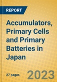 Accumulators, Primary Cells and Primary Batteries in Japan- Product Image