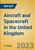 Aircraft and Spacecraft in the United Kingdom: ISIC 353- Product Image