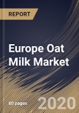 Europe Oat Milk Market By Source (Conventional and Organic), By Packaging (Carton, Bottle and Other Packaging), By Product (Flavored and Plain), By Application (Food and Beverages), By Country, Industry Analysis and Forecast, 2020 - 2026- Product Image