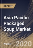 Asia Pacific Packaged Soup Market By Product Type, By Distribution Channel, By Packaging, By End User, By Country, Industry Analysis and Forecast, 2020 - 2026- Product Image