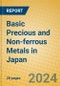 Basic Precious and Non-ferrous Metals in Japan - Product Image