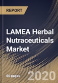 LAMEA Herbal Nutraceuticals Market By Nature, By Product Type, By Distribution Channel, By Form, By Country, Industry Analysis and Forecast, 2020 - 2026- Product Image