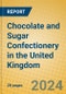 Chocolate and Sugar Confectionery in the United Kingdom: ISIC 1543 - Product Image