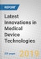 Latest Innovations in Medical Device Technologies - Product Thumbnail Image