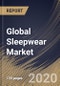 Global Sleepwear Market By End User (Women, Kids and Men), By Distribution Channel (Hypermarket/Supermarket, Online, Discount Stores and Others), By Region, Industry Analysis and Forecast, 2020 - 2026 - Product Thumbnail Image