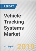 Vehicle Tracking Systems Market by Type, Vehicle Type, Application, and Industry Vertical: Global Opportunity Analysis and Industry Forecast, 2018 - 2025- Product Image