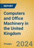 Computers and Office Machinery in the United Kingdom: ISIC 30- Product Image