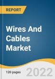 Wires And Cables Market Size, Share & Trend Analysis Report By Voltage (Low, Medium, High, Extra-High), By Installation (Overhead, Underground), By End-Use, And Regional Forecasts, 2022 - 2030- Product Image