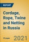 Cordage, Rope, Twine and Netting in Russia - Product Thumbnail Image