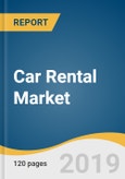Car Rental Market Size, Share & Trends Analysis Report By Vehicle Type (Economy, Executive, Luxury), By Application (Local Usage, Airport Transport, Outstation), By Region, And Segment Forecasts, 2019 - 2025- Product Image