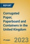Corrugated Paper, Paperboard and Containers in the United Kingdom: ISIC 2102 - Product Image
