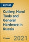 Cutlery, Hand Tools and General Hardware in Russia - Product Thumbnail Image