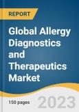 Global Allergy Diagnostics and Therapeutics Market Size, Share & Trends Analysis Report by Type (Diagnostics, Therapeutics), Allergen Type (Food, Inhaled, Drug), Test Type, Region, and Segment Forecasts, 2024-2030- Product Image