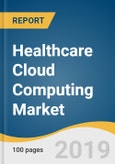 Healthcare Cloud Computing Market Size, Share & Trends Analysis Report By Application, By Deployment Model (Private, Public, Hybrid), By Pricing Model, By Service Model, By End Use (Providers, Payers), And Segment Forecasts, 2019 - 2026- Product Image