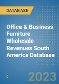 Office & Business Furniture Wholesale Revenues South America Database- Product Image