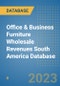 Office & Business Furniture Wholesale Revenues South America Database - Product Thumbnail Image