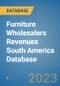 Furniture Wholesalers Revenues South America Database - Product Thumbnail Image