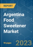 Argentina Food Sweetener Market - Growth, Trends, COVID-19 Impact, and Forecasts (2023 - 2028)- Product Image