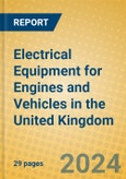 Electrical Equipment for Engines and Vehicles in the United Kingdom- Product Image