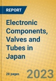 Electronic Components, Valves and Tubes in Japan- Product Image