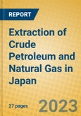 Extraction of Crude Petroleum and Natural Gas in Japan- Product Image