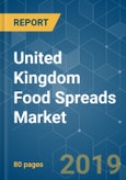 United Kingdom Food Spreads Market - Growth, Trends and Forecast (2019 - 2024)- Product Image