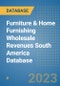 Furniture & Home Furnishing Wholesale Revenues South America Database - Product Thumbnail Image