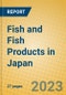 Fish and Fish Products in Japan - Product Image