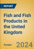 Fish and Fish Products in the United Kingdom: ISIC 1512- Product Image