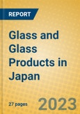 Glass and Glass Products in Japan- Product Image